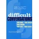 Difficult Conversations