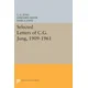 Selected Letters of C.G. Jung, 1909-1961