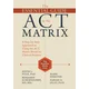 Essential Guide to the ACT Matrix