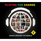 Playing for Change - Songs Around the World (CD + DVD)