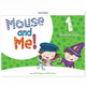 Mouse and Me 1 Students Book Pack