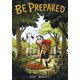 Be Prepared