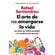 El arte de no amargarse la vida/The Art of Not Be Resentful