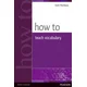 How to Teach Vocabulary