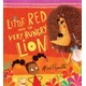 Little Red and the Very Hungry Lion