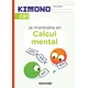 Kimono CE1 : Cahier de Calcul mental (2024)