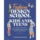 Fashion Design School for Kids and Teens