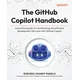 The GitHub Copilot Handbook
