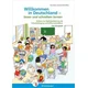 Willkommen in Deutschland - Deutsch als Zweitsprache - Lesen und schreiben lernen