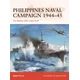 Philippines Naval Campaign 1944-45: The Battles After Leyte Gulf