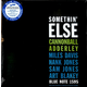 Cannonball Adderley - Somethin Else (Reissue) (180g) (LP)