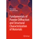 Fundamentals of Powder Diffraction and Structural Characterization of Materials