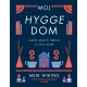 Moj hygge dom - Kako unijeti sreću u svoj dom