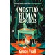 (Mostly) Human Resources