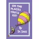 Oh, The Places Youll Go!