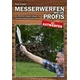 Messerwerfen wie die Profis - mit Axtwerfen