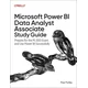 Microsoft Power Bi Data Analyst Associate Study Guide