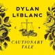 Dylan LeBlanc - Cautionary Tale (10th Anniversary Edition) (Yellow Coloured) (LP)