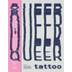 Queer Tattoo