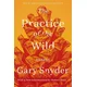 Practice Of The Wild