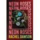 NEON ROSES