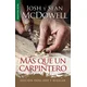 Más Que Un Carpintero - Edición Para Leer Y Regalar