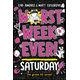 WORST WEEK EVER SATURDAY PA