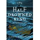 The Half-Drowned King