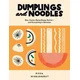 Dumplings and Noodles