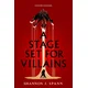 A Stage Set for Villains