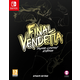 Final Vendetta - Super Limited Edition (Nintendo Switch)