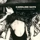 Caroline Says - No Fool Like An Old Fool (LP)