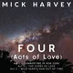 Mick Harvey - Four (Limited Edition) (Clear Coloured) (LP)