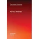 To Our Friends