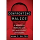 Confronting Malice
