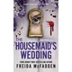 Housemaids Wedding