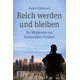 Reich werden und bleiben