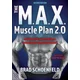 M.A.X. Muscle Plan 2.0