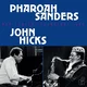 Pharoah Sanders & John Hicks - Duo Concert Frankfurt 1986 (Gatefold) (2 LP)