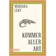 Kummer aller Art