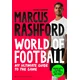 Marcus Rashford: World of Football