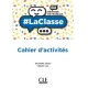 #La classe niv.B2 Cahier d'activités - Méthode de français