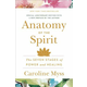 Anatomy of the Spirit