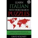 Learn Italian with Word Search Puzzles: Learn Italian Language Vocabulary with Challenging Word Find Puzzles for All Ages