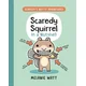 Scaredy Squirrel in a Nutshell