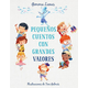 Peque?os Cuentos Con Grandes Valores / Little Stories with Big Values