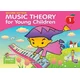 Music Theory For Young Children - Book 1