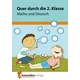Quer durch die 2. Klasse, Mathe und Deutsch - Übungsblock