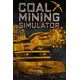 Coal Mining Simulator (PC) Steam Key GLOBAL