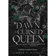 The Dawn of the Cursed Queen - Az elátkozott királynő hajnala